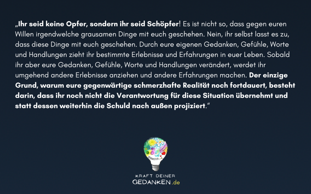 Kein Opfer, sondern Schöpfer!