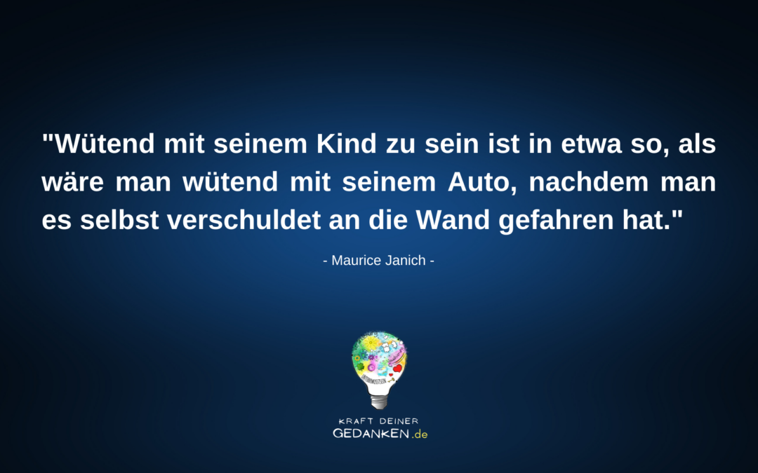 Wütend mit seinem Kind zu sein …